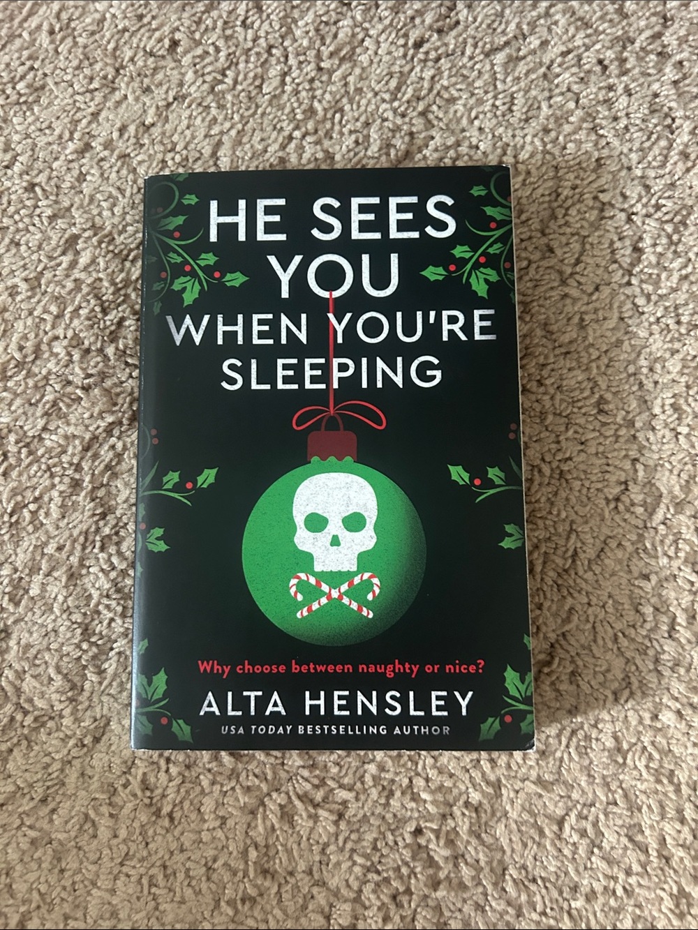 He Sees You When You're Sleeping by Alta Hensley - Black & Green Paperback